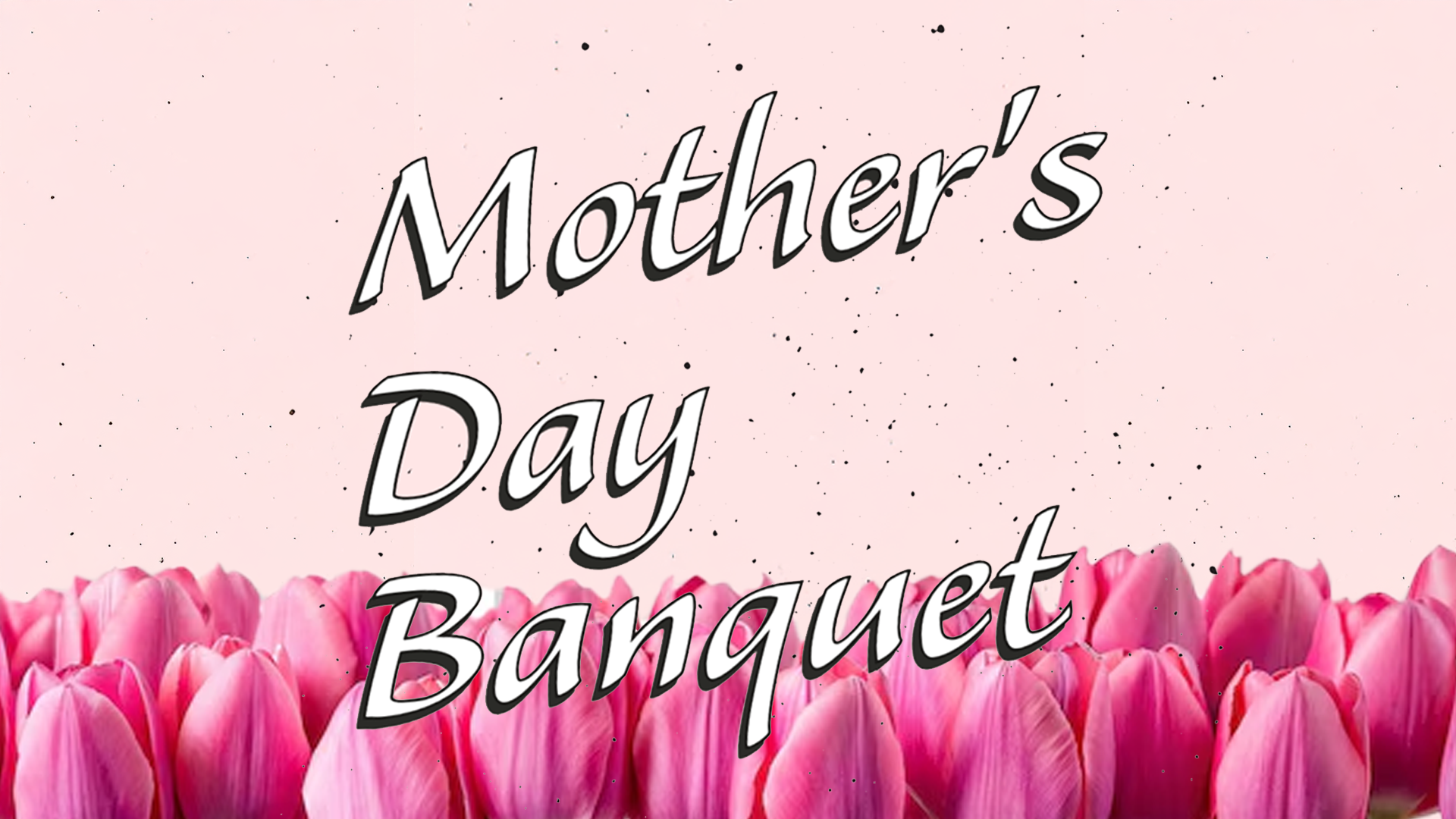 Mother's Day Banquet